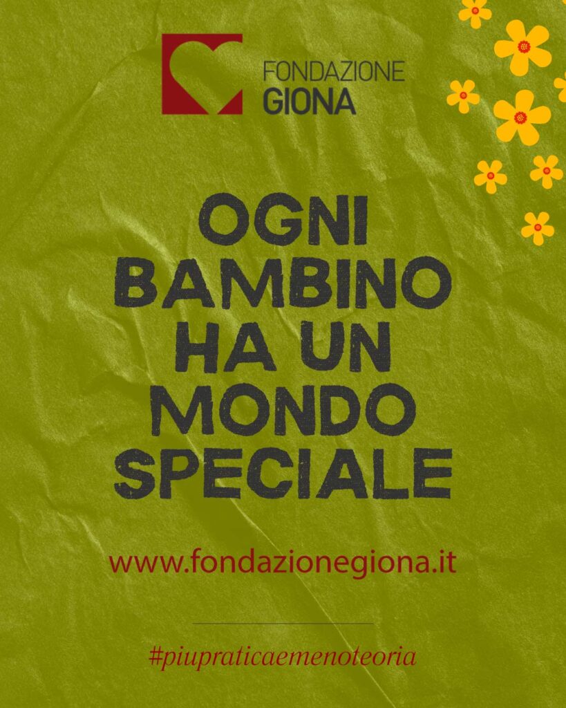 “Ogni bambino ha un mondo speciale dentro di sé.”